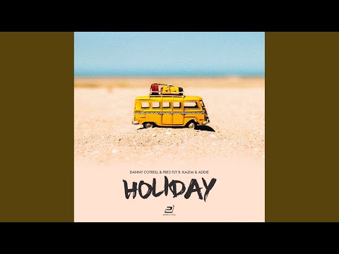 Holiday (Dancefloor Kingz Vs. Sunvibez Remix)
