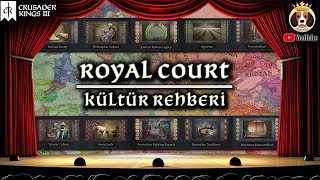 ROYAL COURT | KÜLTÜR REHBERİ | Crusader Kings 3