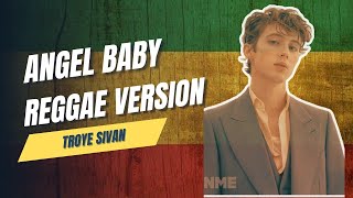 Download lagu TROYE SIVAN - ANGEL BABY REGGAE VERSION mp3 Download lagu TROYE SIVAN - ANGEL BABY REGGAE VERSION mp3
