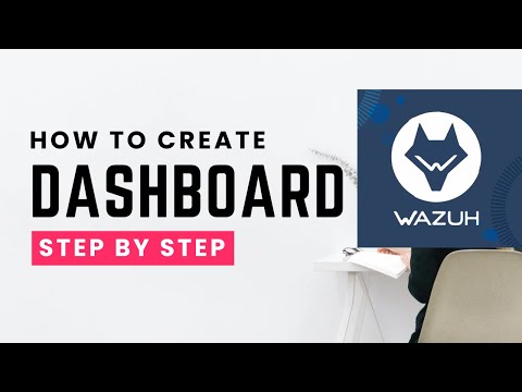 How to create Wazuh Visualization & attractive Dashboards | Step by step