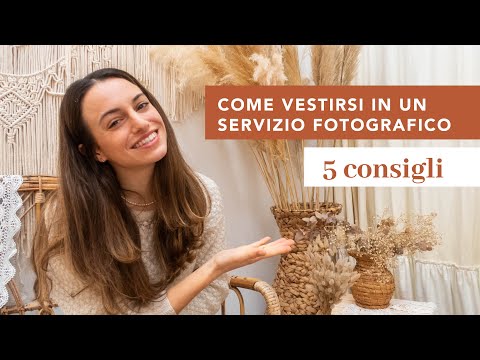 Come vestirsi in un servizio fotografico - 5 CONSIGLI ✨
