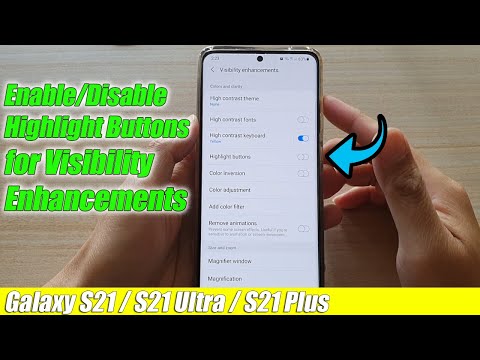Galaxy S21/Ultra/Plus: How to Enable/Disable Highlight Buttons for Visibility Enhancements