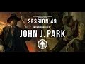 Level Up! Session 49 with JOHN J. PARK 