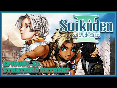 Strategic Retreat - Let's Play Suikoden III - Episode 33