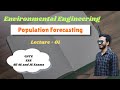 Environmental Engineering Population Forecasting Lecture 1 Civil Engineering GATE ESE