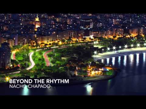 Nacho Chapado - Beyond The Rhythm (Original Mix)