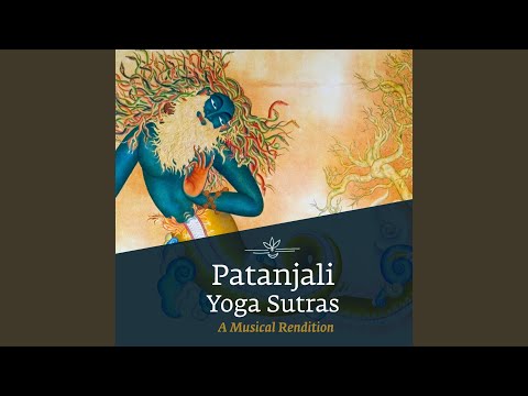 Patanjali Yoga Sutras: A Musical Rendition