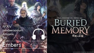 【FF14】Embers #OST【#パンデモニウム煉獄 ４層/ #煉獄BGM /Pacth6.2】