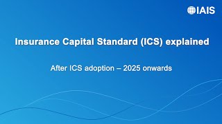 ICS explained - (3 of 3) After ICS adoption, 2025 onwards