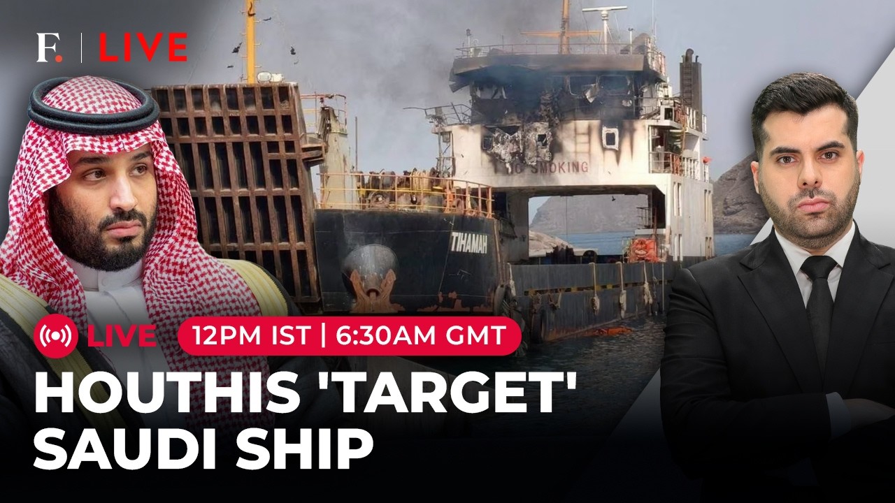LIVE: Saudi Ship 'Attacked' As Six Killed In Separate Red Sea Vessel Strike | Firstpost