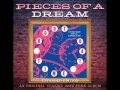 Pieces Of A Dream - What Can I Do
