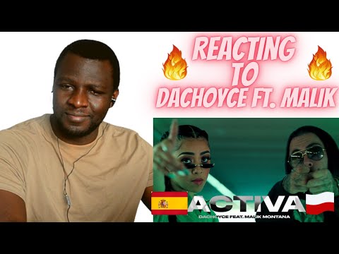 Dachoyce ft, Malik Montana - Activa (prod. Lynch)  | REACTION |