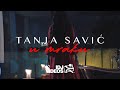 TANJA SAVIC - U MRAKU (OFFICIAL VIDEO) TANJA SAVIC - U MRAKU (OFFICIAL VIDEO)