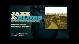 Professor Longhair - Go to the Mardi Gras