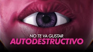 No Te Va Gustar - Autodestructivo