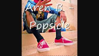Aren B - Popsicle