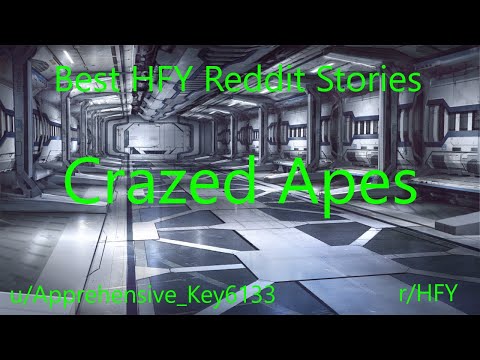 Best HFY Reddit Stories: Crazed Apes (Humans Are Space Orcs)