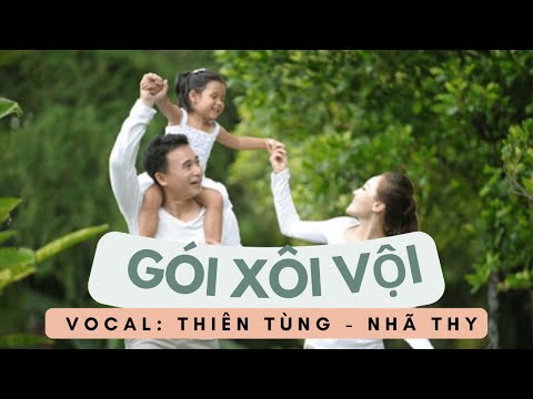 Gói Xôi Vội | St: Đạt G | Thiên Tùng _ Nhã Thy | Thuytien Jardin Music Channel