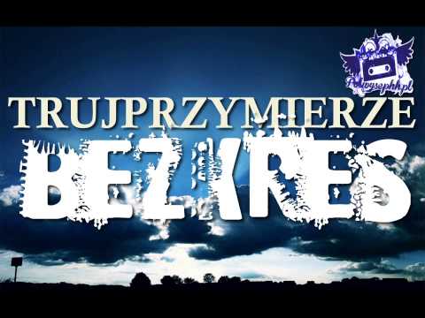 Trujprzymierze - Bezkres
