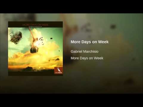 Gabriel Marchisio - More Days on Week