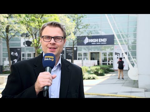 HIGH END 2018 Journal: Eröffnung, Highlights und Messeüberblick