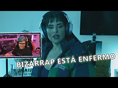 EL DEMENTE REACCIONA A BIZARRAP NATHY PELUSO SESSION