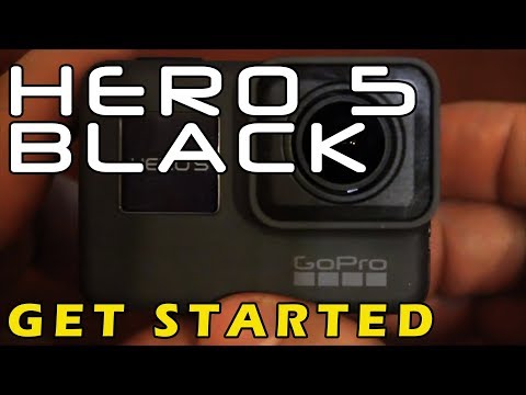 GoPro Hero 5 Black: How To Get Started Tutorial