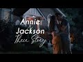 Annie & Jackson | Their Story | Sweet Magnolias [1x05-2x10]