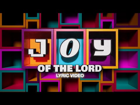 Joy Of The Lord | Planetshakers Official Lyric Video