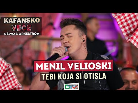 MENIL VELIOSKI - TEBI KOJA SI OTISLA | 2021 | UZIVO | OTV VALENTINO