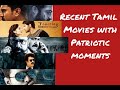 List Of Recent Tamil Movies With Patriotic Moments Happy Independence Day