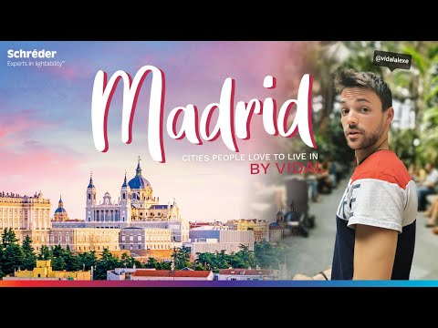 MADRID « Cities People Love to Live in » by Vidal