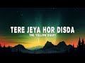 The Yellow Diary Tere Jeya Hor Disda Lyrics