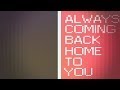 Atmosphere - Always Coming Back Home To You (Lyric Video)