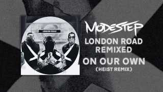 Modestep - On Our Own (Heist Remix)