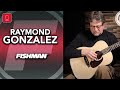 Fishman - Martin Road Series - Raymond Gonzalez - Tiny Bird