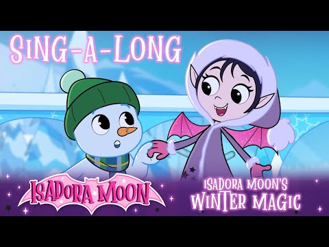ISADORA MOON - Winter Special SING-A-LONG with Isadora - #song #music #lyrics