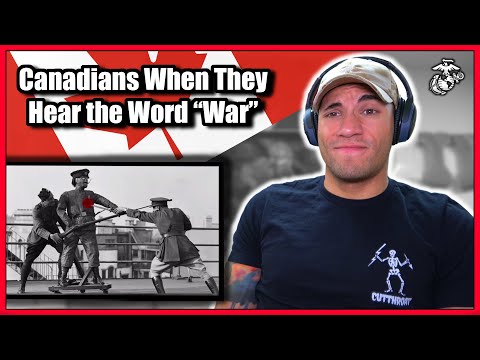 Marine reacts to Canadians when They Hear the Word "War"