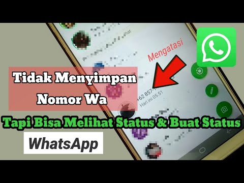 Cara Melihat Status Wa Orang Yang Tidak Menyimpan Nomor Kita