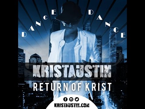 Krist Austin - Dance (Dont Stop The Music) Snippet