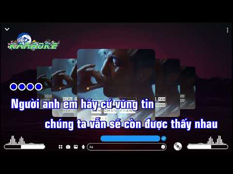 KARAOKE REMIX - ĐIẾU THUỐC TÀN - LÂM CHẤN KHANG - Người Anh Em Hãy Cứ Vững Tin....