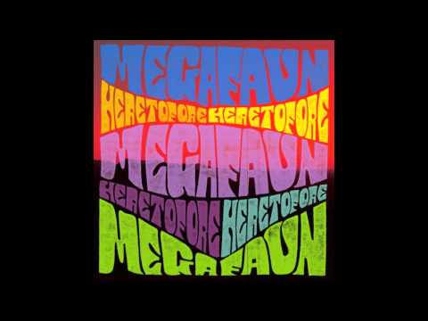 Megafaun - Heretofore