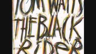 Tom Waits - Gospel Train/Orchestra - The Black Rider