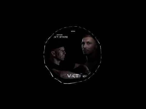 AdamK & Vikthor - Don't Stare (Original Mix)