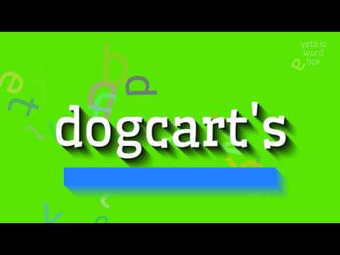DOGCART'S - HOW TO PRONOUNCE IT? #dogcart's