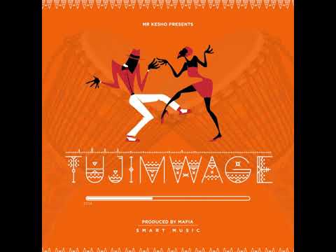 Mr. Kesho - Tujimwage (official Audio)