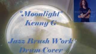 Kenny G - "Moonlight". Jazz Brush Work. Jazz Ballad. Drum Cover.