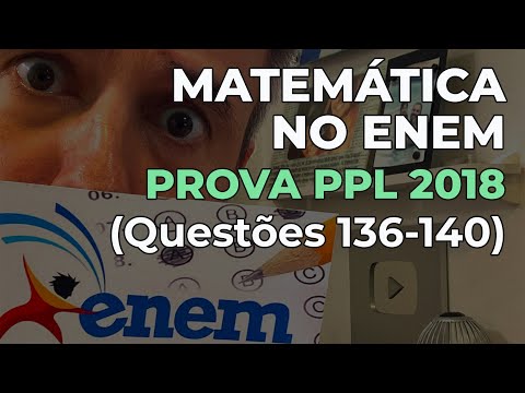 ENEM | Prova de Matemática PPL 2018 | Questões 136 a 140