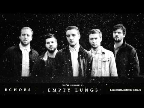 E C H O E S - Empty Lungs | Official Lyrics Video