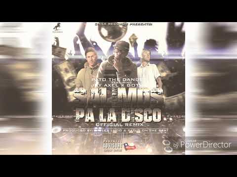 Pato The Danger Ft. Gotha - Salimos Pa La Disco (Official Remix)